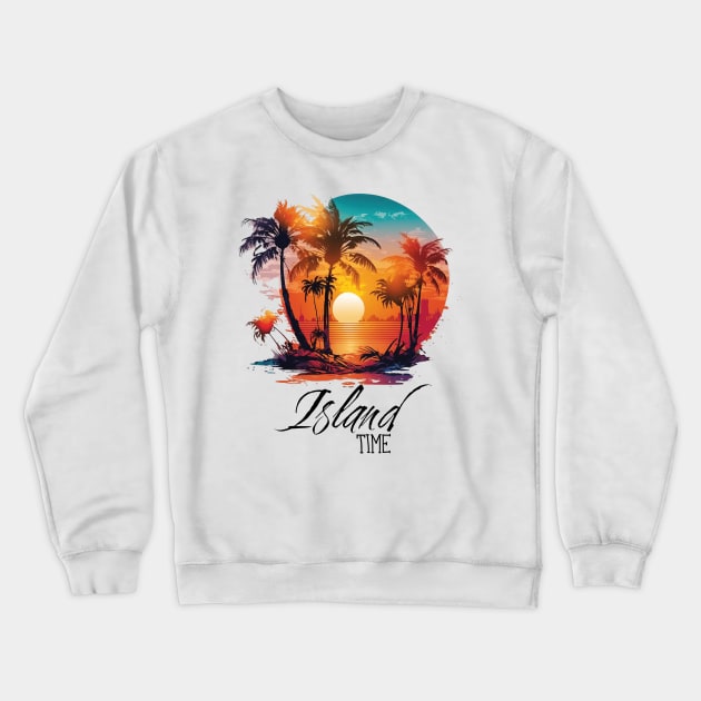 Island Time Crewneck Sweatshirt by BankaiChu